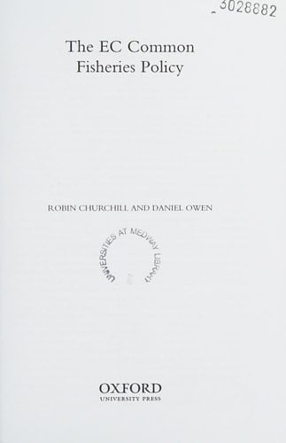 The EC Common Fisheries Policy: Law and Practice (Oxford European Community Law Library Series)