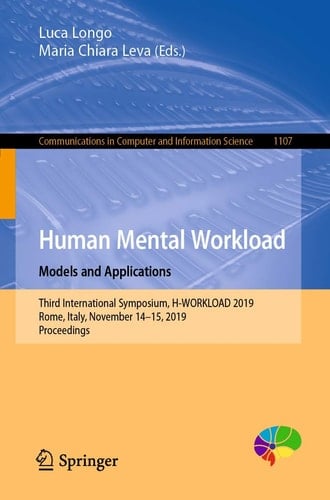 Human Mental Workload: Models and Applications Third International Symposium, H-WORKLOAD 2019, Rome, Italy, November 14–15, 2019, Proceedings