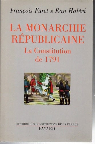 La monarchie républicaine la constitution de 1791