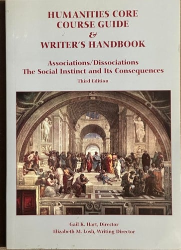 Humanities Core Course Guide & Writer's Handbook: Associations/Dissociations The Social Instinct and Its Consequences