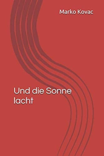 Und Die Sonne Lacht