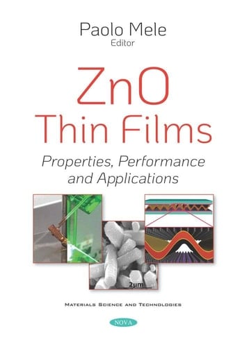 ZnO Thin Films Properties, Performance and Applications