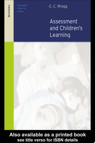 Assessment and Learning in the Secondary School