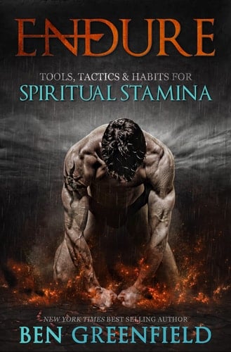 Endure Tools, Tactics & Habits for Spiritual Stamina