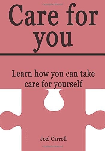 Care for You Learn How You Can Take Care for Yourself