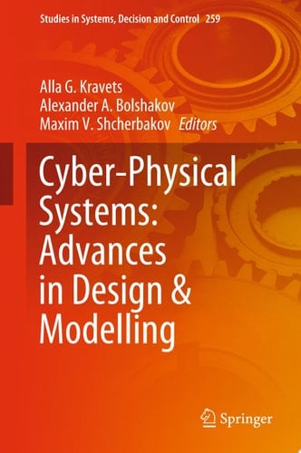 Cyber-Physical Systems: Advances in Design & Modelling