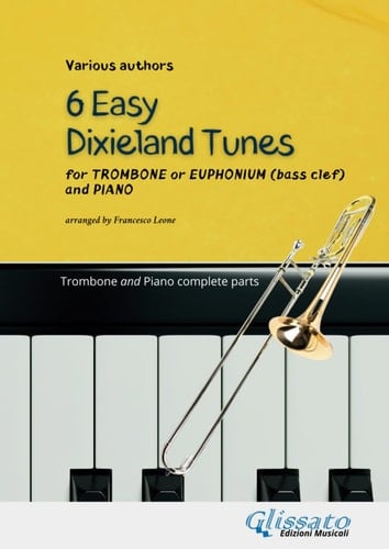 Trombone/Euphonium (bass clef) and Piano - 6 Easy Dixieland Tunes: beginner/intermediate
