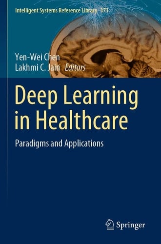 Deep Learning in Healthcare Paradigms and Applications