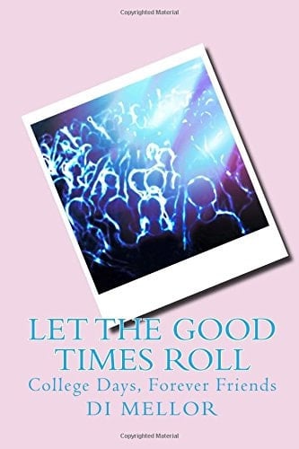 Let the Good Times Roll College Days, Forever Friends