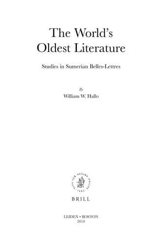 The World's Oldest Literature Studies in Sumerian Belles-Lettres