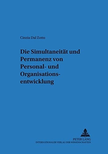 Die Simultaneität und Permanenz von Personal- und Organisationsentwicklung