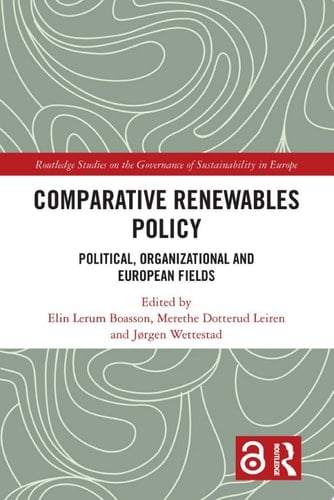 Comparative Renewables Policy Political, Organizational and European Fields