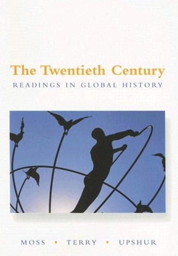 The Twentieth Century: Readings in Global History