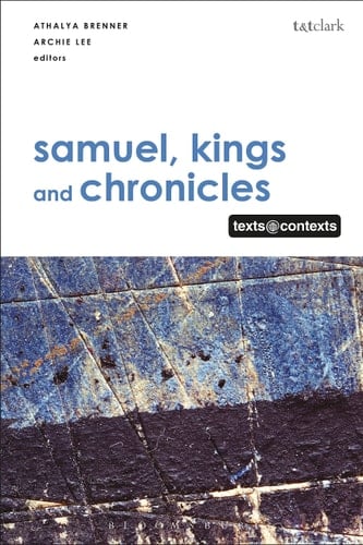 Samuel, Kings and Chronicles I Texts @ Contexts