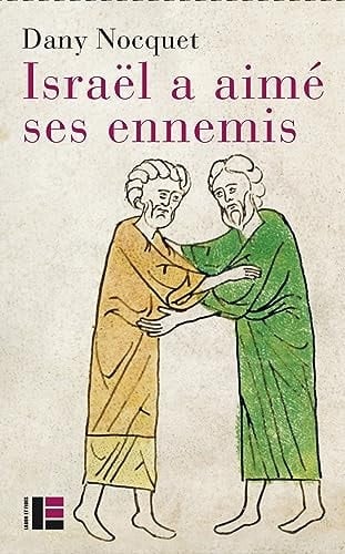 Israël a aimé ses ennemis bienveillance et reconnaissance dans l'Ancien Testament