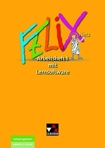 Felix Neu 1. Arbeitsheft mit CD-ROM Zu den Lektionen 1-34