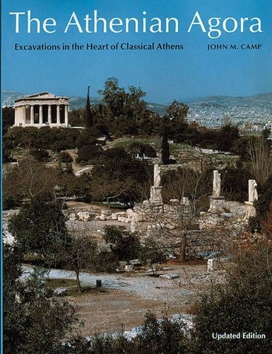 The Athenian Agora Excavations in the Heart of Classical Athens
