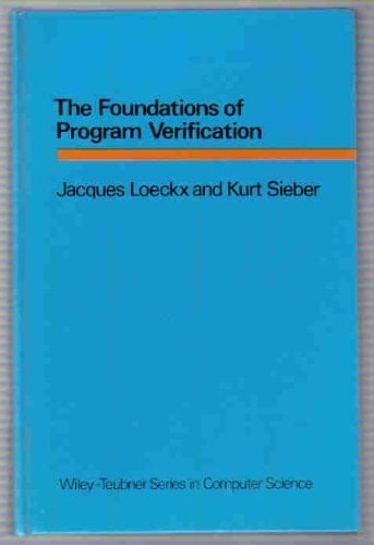 The foundations of program verification (Wiley-Teubner series in computer science)