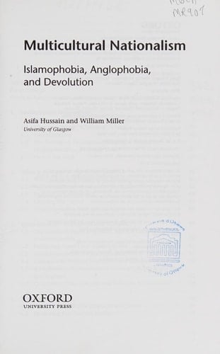 Multicultural Nationalism: Islamaphobia, Anglophobia, and Devolution