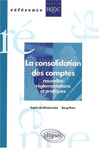 La consolidation des comptes nouvelles réglementations et pratiques
