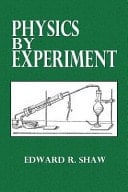 Physics by Experiment
