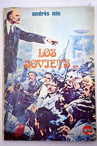 Los soviets Su origen , su desarrollo y funciones