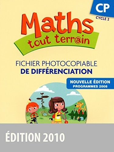Maths tout terrain, CP, cycle 2 fichier photocopiable de différenciation