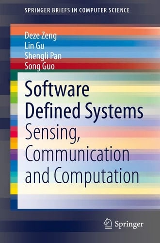 Software Defined Systems Sensing, Communication and Computation