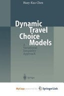 Dynamic Travel Choice Models
