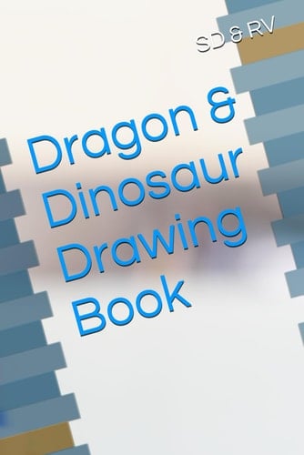 Dragon & Dinosaur Drawing Book