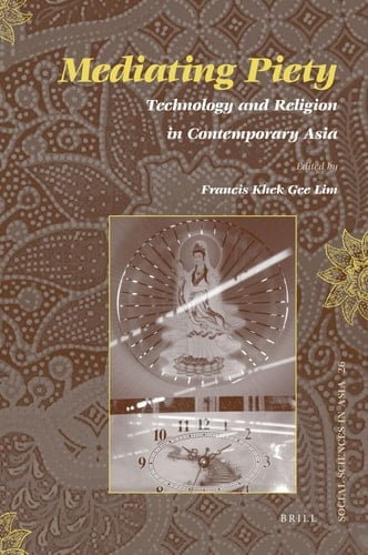 Mediating Piety Technology and Religion in Contemporary Asia