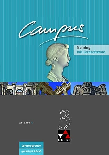 Campus Ausg. C.. 3. Training mit Lernsoftware. / [Bearb. von Johanna Butz ...]