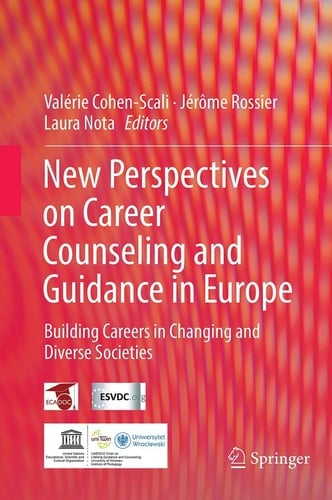 New perspectives on career counseling and guidance in Europe Building careers in changing and diverse societies