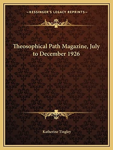 Theosophical Path Magazine, July to December 1926