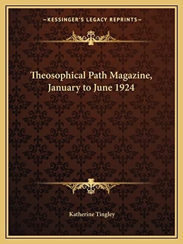 Theosophical Path Magazine, January to June 1924