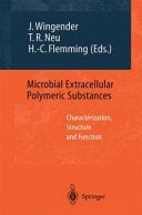 Microbial Extracellular Polymeric Substances Characterization, Structure and Function
