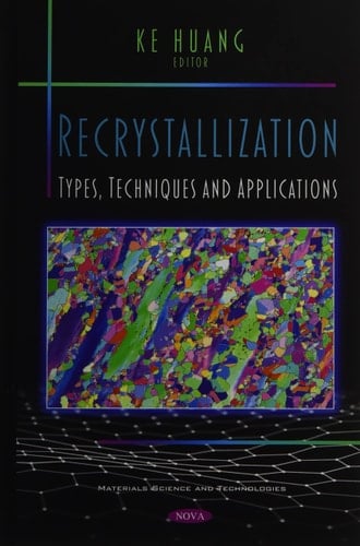 Recrystallization Types, Techniques and Applications