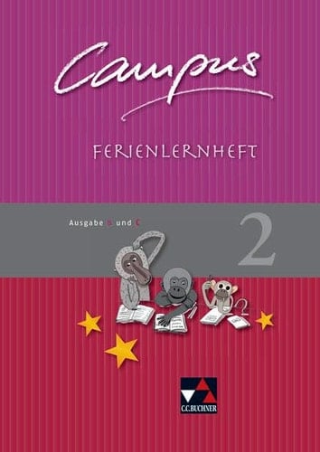 Campus Ausg. B/C.. 2. Ferienlernh. / [Erarb. von Sissi Jürgensen]