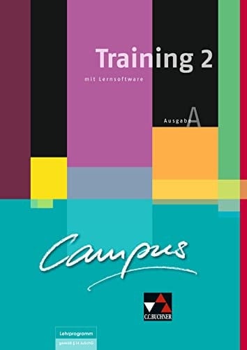 Campus Ausg. A.. Training mit Lernsoftware 2. / [Hrsg. von Christian Zitzl ... Erarb. von Wolfgang Freytag ...]