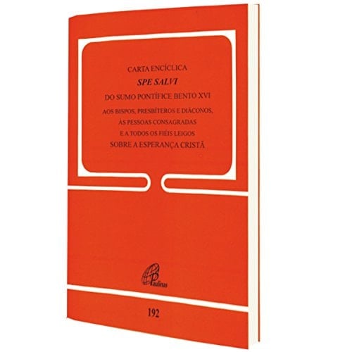 Carta Enciclica Spe Salvi sobre a esperança cristã - 192