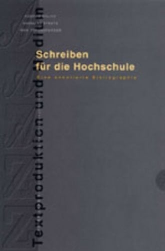 Schreiben für die Hochschule eine annotierte Bibliographie