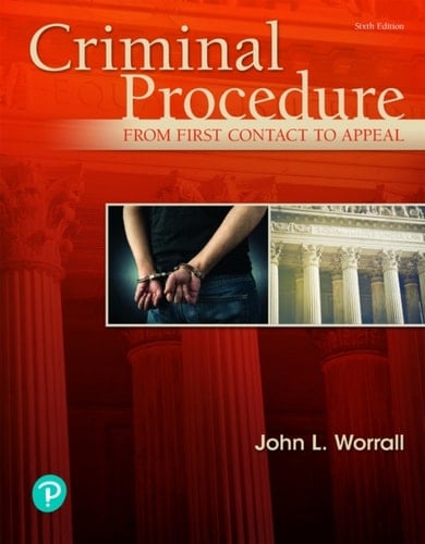 Criminal Procedure: From First Contact to Appeal (Pearson+)
