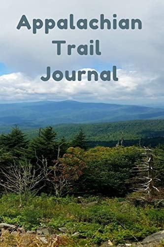 Appalachian Trail Journal Beautiful Travel Journal-Notebook 6x9 120 Blank Pages