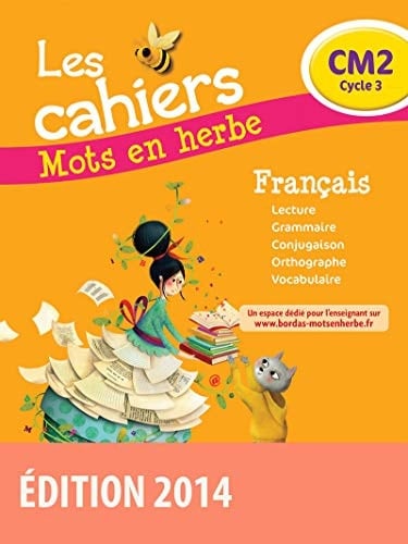 Les cahiers Mots en herbe CM2, cycle 3