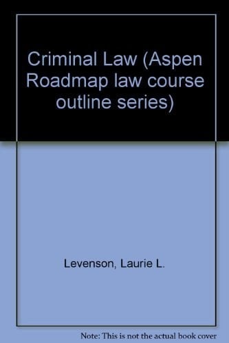 Criminal Law (Roadmap Law Course Outlines)