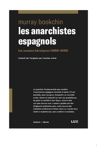 Les anarchistes espagnols Les années héroïques (1868-1936)