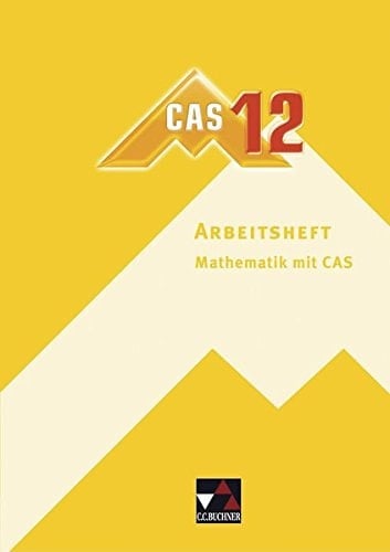 Delta neu Mathematik mit CAS / [verf. von Dieter Bergmann ...]