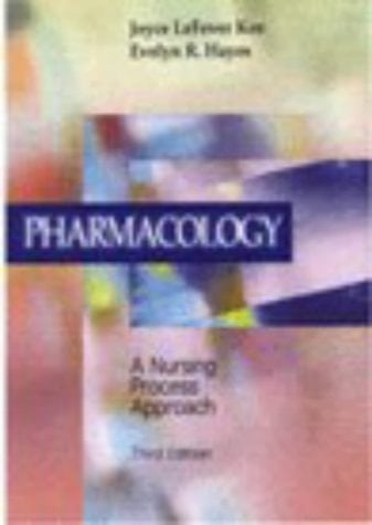 Pharmacology: A Nursing Process Approach