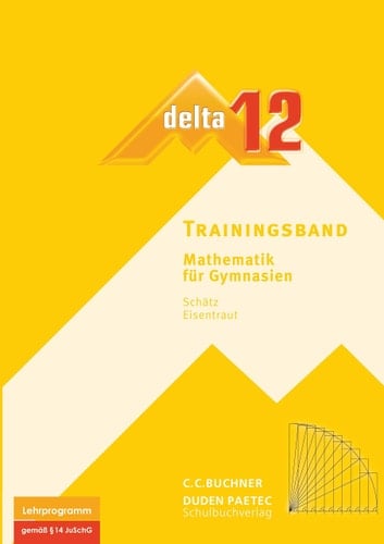 Delta 12. Trainingsbd. / [Verf. von Stephan Kessler ...]