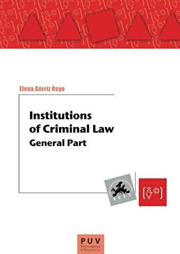 Institutions of Criminal Law : General Part